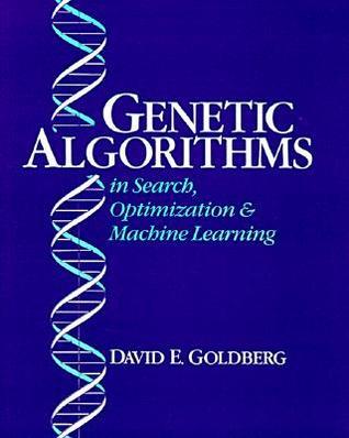 Genetic algorithms in search, optimization, and machine learning